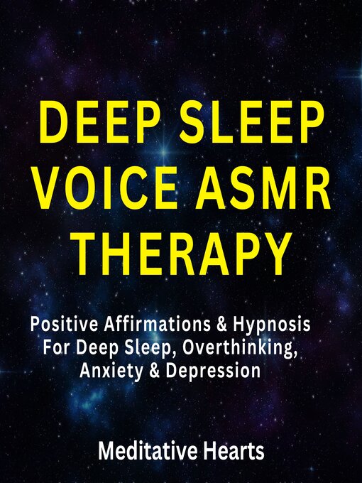 Title details for Deep Sleep Voice ASMR Therapy by Meditative Hearts - Available